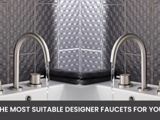 Picking the Most Suitable Designer Faucets for Your Space