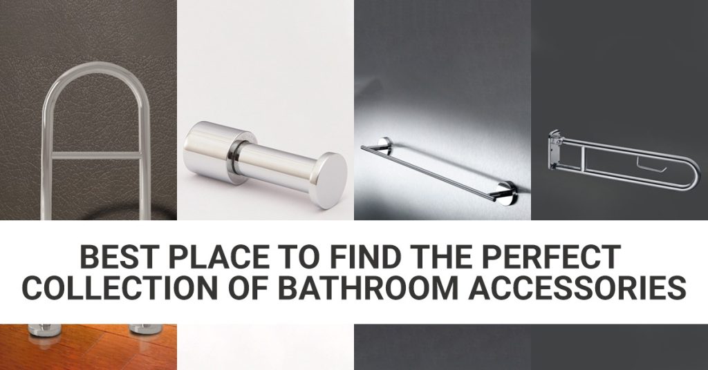 Best Place to Find the Perfect Collection of Bathroom Accessories Online