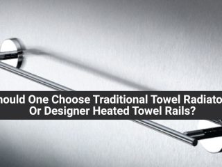 Should One Choose Traditional Towel Radiators Or Designer Heated Towel Rails?